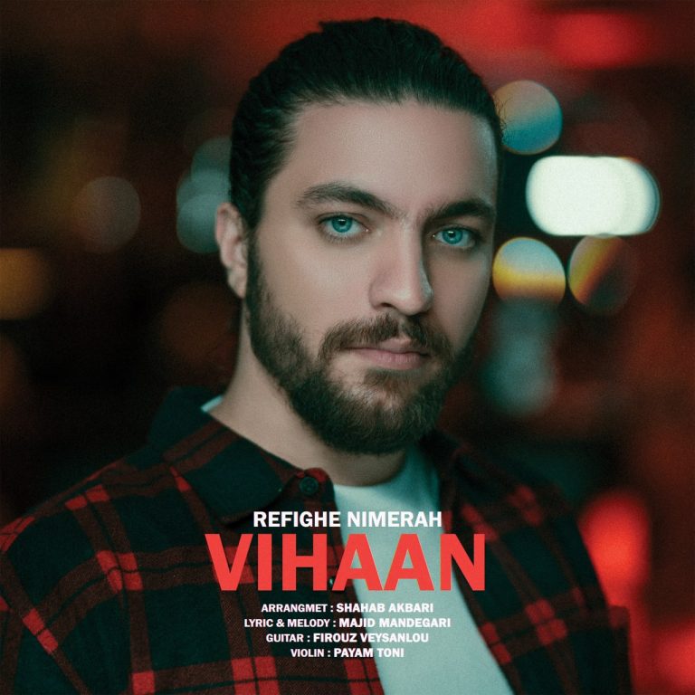 دانلود آهنگ Vihaan Refighe Nimerah